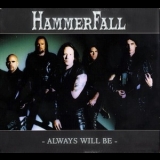 Hammerfall - Always Will Be '2001