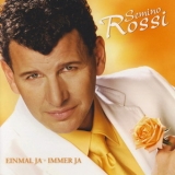 Semino Rossi - Einmal Ja - Immer Ja '2007