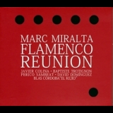 Marc Miralta - Flamenco Reunion '2013