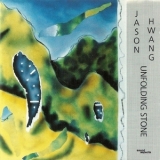 Jason Hwang - Unfolding Stone '1990