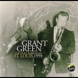 Grant Green - The Holy Barbarian St. Louis 1959 '2012 - Album