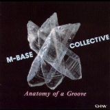 M-base Collective - Anatomy Of A Groove '1992