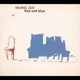 Muriel Zoe - Red And Blue '2003