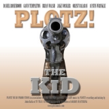 Plotz! - The Kid '2010