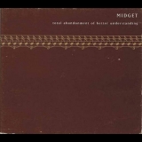 Midget - Total Abandonment Of Better Understanding '1998 - Album