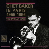 Chet Baker - Chet Baker In Paris 1955-1956 - The Barclay Years (2CD) '1988