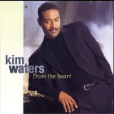 Kim Waters - From The Heart '2001