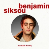 Benjamin Siksou - Au Chant Du Coq (Hi-Res) '2017