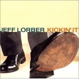 Jeff Lorber - Kickin' It '2001
