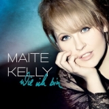 Maite Kelly - Wie Ich Bin '2013 - Album