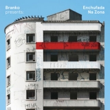 Branko - Branko Presents: Enchufada Na Zona '2017