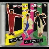 Ricchi E Poveri - Voulez Vous Danser '1983