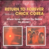 Return To Forever - Where Have I Known You Before/ No Mystery (Remastered) '2008