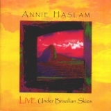 Annie Haslam - Live Under Brazilian Skies '1999