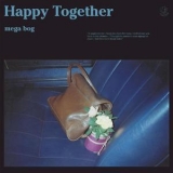 Mega Bog - Happy Together '2017