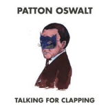 Patton Oswalt - Talking For Clapping '2017