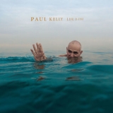 Paul Kelly - Life Is Fine '2017 - Album