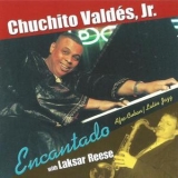 Chuchito Valdes, Jr. - Encantado With Laksar Reese '2001