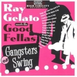 Ray Gelato - Gangsters Of Swing '1997