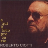 Roberto Ciotti - Equilibrio Precario '2013