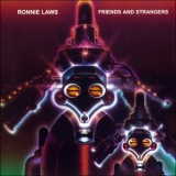 Ronnie Laws - Friends And Strangers '1977 - Album