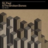 St. Paul & The Broken Bones - Half The City '2014
