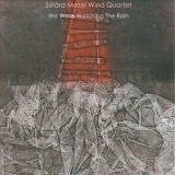 Szilard Mezei Wind Quartet - We Were Watching The Rain '2009 - Album