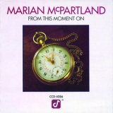 Marian Mcpartland - From This Moment On '1979