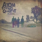 Atom String Quartet - Places '2012