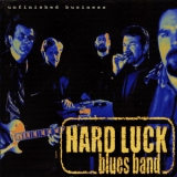 Hard Luck Blues Band - Unfinished Business '2001