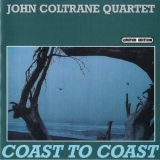John Coltrane Quartet - Coast To Coast '1965