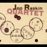 Jon Raskin - Quartet '2007