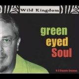 Ron Levy's Wild Kingdom - Green Eyed Soul '2003