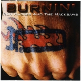 Ron Hacker & The Hacksaws - Burnin' '2003