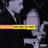 Teddy Wilson - How High The Moon? '1945