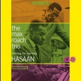 Max Roach Trio - The Max Roach Trio Featuring The Legendary Hasaan '1965