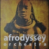 Afrodyssey Orchestra - In The Land Of Aou Tila '2014 - Album