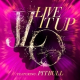 Jennifer Lopez - Live It Up (feat. Pitbull) '2013