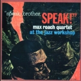 Max Roach Quartet - Speak, Brother, Speak! '2001