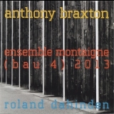 Anthony Braxton - Ensemble Montaigne '2013