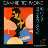 Dannie Richmond & The Last Mingus Band - Plays Charles Mingus '1981