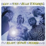 The Blue Things - Blow Your Mind (2CD) '2007