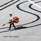 Adam Ben Ezra - Can't Stop Running '2015