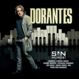 Dorantes - Sin Muros '2012
