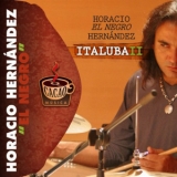 Horacio El Negro Hernandez - Italuba II '2006