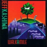 Jeff Kashiwa - Walkamile '1997
