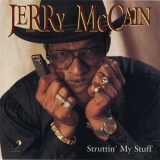 Jerry 'boogie' Mccain - Struttin' My Stuff '1992 - Album