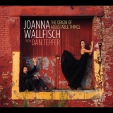 Joanna Wallfisch With Dan Tepfer - The Origin Of Adjustable Things '2015