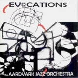 The Aardvark Jazz Orchestra - Evocations '2012