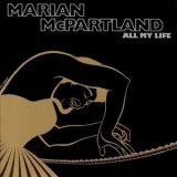 Marian Mcpartland - All My Life '2003 - Album